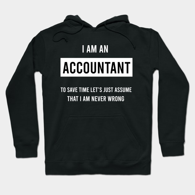 I am an accountant Hoodie by Saytee1